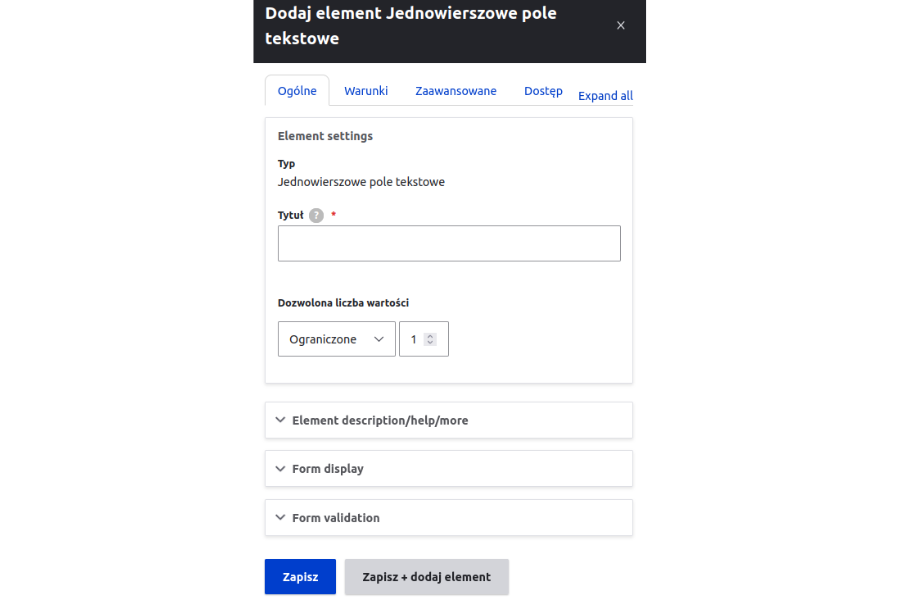 Formularze w Drupalu - jednowierszowe pole tekstowe Dodanie jednowierszowego pola tekstowe