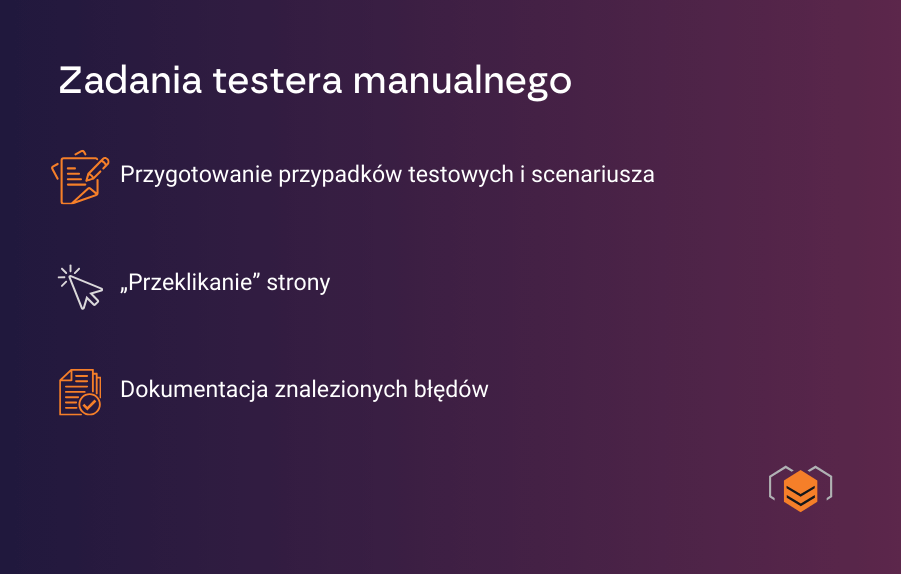 Co robi tester manualny? Obowiązki testera manualnego