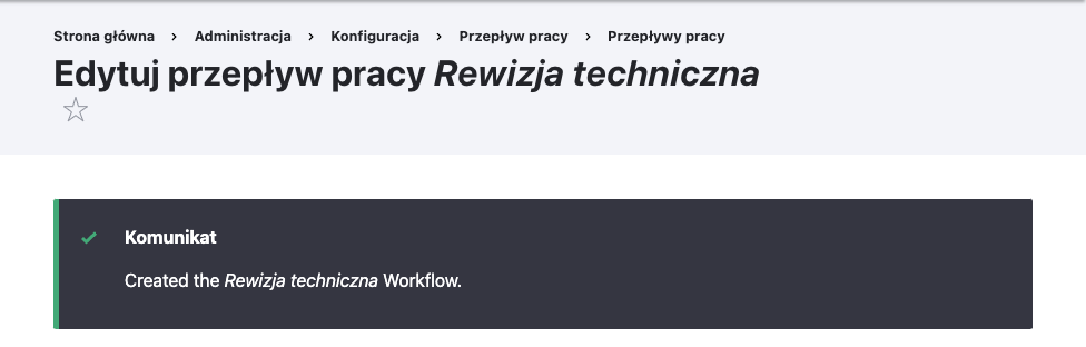 Pomyślna edycja workflow - komunikat Edycja przepływu pracy - sukces