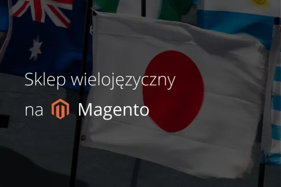 Sklep wielojęzyczny na Magento