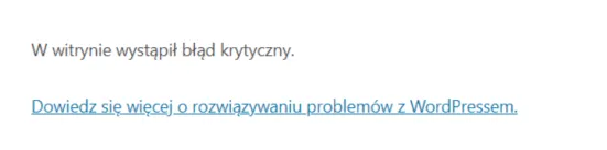 WordPress – wystąpienie błędu krytycznego